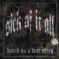 sick of it all - based on a true story